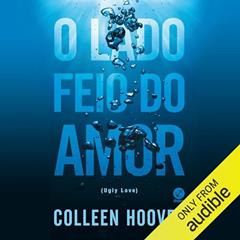 O lado feio do amor, do autor Colleen Hoover