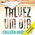 Ler Talvez um dia, do autor Colleen Hoover