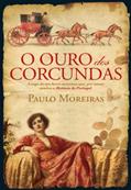 Ler O Ouro dos Corcundas, do autor Paulo Moreiras Ler O Ouro dos Corcundas, do autor Paulo Moreiras