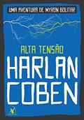 Ler Alta tensão (Myron Bolitar - Livro 10), do autor Harlan Coben Ler Alta tensão (Myron Bolitar - Livro 10), do autor Harlan Coben