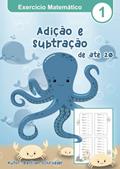 Ler Exercício Matemático 1 - Adição e Subtração a 20: Aritmética Mental, Livro de Exercícios para Crianças, 5-7 Anos, Números de 0 a 20 (Exercícios Matemáticos) (Portuguese Edition), do autor Bastian Schroeder Ler Exercício Matemático 1 - Adição e Subtração a 20: Aritmética Mental, Livro de Exercícios para Crianças, 5-7 Anos, Números de 0 a 20 (Exercícios Matemáticos) (Portuguese Edition), do autor Bastian Schroeder