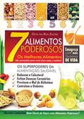 Ler 7 Alimentos Poderosos. Os Melhores Alimentos São Essenciais Para Você Viver Mais e Melhor! - Coleção Guia da Boa Saúde, do autor Angela Jacobino Ler 7 Alimentos Poderosos. Os Melhores Alimentos São Essenciais Para Você Viver Mais e Melhor! - Coleção Guia da Boa Saúde, do autor Angela Jacobino