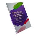 Ler Livro Fruto do Espírito Denise Fragale, do autor Denise Fragale
