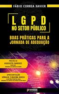 Ler LGPD no Setor Público: Boas práticas para a jornada de adequação, do autor Fabio Correa Xavier