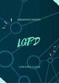 Ler LGPD Fundamentos Jurídicos, do autor ILDERLANDIO TEIXEIRA