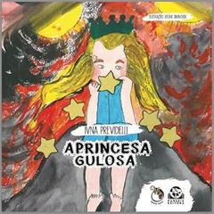 A Princesa Gulosa, do autor Ivna Previdelli