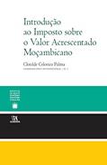Ler Introdução ao Imposto Sobre o Valor Acrescentado Moçambicano, do autor Clotilde Celorico Palma Ler Introdução ao Imposto Sobre o Valor Acrescentado Moçambicano, do autor Clotilde Celorico Palma