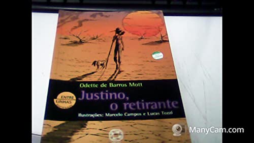Ler Justino, o retirante, do autor Odette e Barros Mott