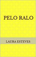 Ler Pelo ralo, do autor Laura Esteves