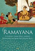 Ler O Ramayana: o Clássico Poema épico Indiano Recontado em Prosa por William Buck, do autor William Buck