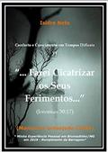 Ler Farei Cicatrizar os Seus Ferimentos: Manual de Autoajuda Cristã (Conforto e Crescimento em Tempos Dificeis Livro 6), do autor Isidro Neto