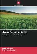 Ler Água Salina e Aveia: Impacto na qualidade das forragens, do autor Alka Kumari; Parveen Kumar Ler Água Salina e Aveia: Impacto na qualidade das forragens, do autor Alka Kumari; Parveen Kumar