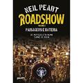 Ler Roadshow: paisagens e bateria (Volume 2): De motocicleta numa turnê de rock, do autor Neil Peart Ler Roadshow: paisagens e bateria (Volume 2): De motocicleta numa turnê de rock, do autor Neil Peart