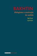 Ler Bakhtin, dialogismo e construção do sentido, do autor Beth Brait