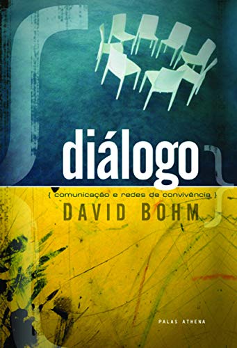 Ler Diálogo: Comunicação e redes e convivência, do autor David Bohn Ler Diálogo: Comunicação e redes e convivência, do autor David Bohn