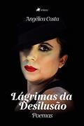 Ler Lágrimas da Desilusão, do autor Angélica Costa