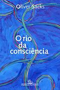 Ler O rio da consciência, do autor Oliver Sacks Ler O rio da consciência, do autor Oliver Sacks