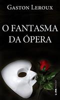 Ler O Fantasma da ópera, do autor Gaston Leroux