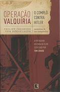 Ler Operação Valquíria, do autor Phillipp Freiherr