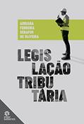 Ler Legislação Tributária, do autor Adriana Ferreira Serafim de Oliveira