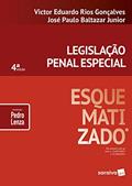 Ler Legislação Penal Especial Esquematizado, do autor Victor Eduardo Rios Gonçalves; José Paulo Baltazar Junior