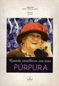 Ler Quando Envelhecer Vou Usar Purpura, do autor Sandra H. Marta Ler Quando Envelhecer Vou Usar Purpura, do autor Sandra H. Marta