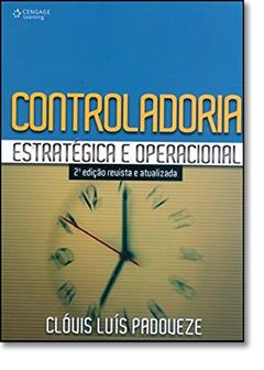 Controladoria Estratégica E Operacional, do autor Clóvis Luís Padoueze