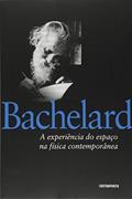Ler Experiencia Do Espaco Na Fisica Conteporanea, A, do autor Gaston Bachelard Ler Experiencia Do Espaco Na Fisica Conteporanea, A, do autor Gaston Bachelard