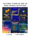 Ler 6 em 1 - Coleção Python do ZERO às Redes Neurais Artificiais, do autor Fernando Feltrin