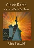 Ler Vila de Dores, do autor Alina Castoldi
