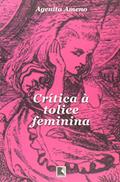 Ler CRÍTICA À TOLICE FEMININA, do autor Agenita Ameno