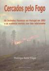 Ler Cercados pelo Fogo parte 1, do autor Domingos Xavier Viegas