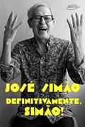 Ler Definitivamente, Simão!, do autor José Simão Ler Definitivamente, Simão!, do autor José Simão