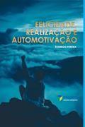 Ler Felicidade, Realização e Automotivação, do autor Rodrigo Pereira