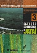 Ler Estudos Integrados Em Ecossistema - Estacao Ecologica Jatai - V. 03, do autor Vários Autores Ler Estudos Integrados Em Ecossistema - Estacao Ecologica Jatai - V. 03, do autor Vários Autores