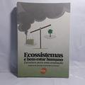 Ler Ecossistemas E Bem-estar Humano, do autor Vários Autores