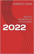 Ler 2022: NÁUTICO, BICAMPEÃO NO BICENTENÁRIO, do autor ROBERTO VIEIRA Ler 2022: NÁUTICO, BICAMPEÃO NO BICENTENÁRIO, do autor ROBERTO VIEIRA