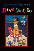 Ler Divã Náutico, do autor José Paulo de Paula e Silva