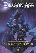 Ler Dragon Age. O Trono Usurpado, do autor Gaider David
