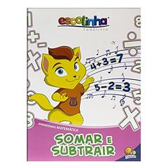 Aprendendo Matemática:Somar e Subtrair (Escolinha Todolivro), do autor MARIA ANGELA FINZETTO