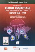 Ler Certificação Cloud Essentials. Guia Preparatório Para o Exame CLO-001, do autor Yuri Diogenes Ler Certificação Cloud Essentials. Guia Preparatório Para o Exame CLO-001, do autor Yuri Diogenes