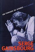 Ler Serge Gainsbourg: Um punhado de gitanes, do autor Sylvie Simmons