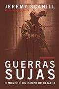 Ler Guerras sujas: O mundo é um campo de batalha, do autor Jeremy Scahill Ler Guerras sujas: O mundo é um campo de batalha, do autor Jeremy Scahill