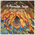 Ler A Família Sujo, do autor Gustavo Finkler Ler A Família Sujo, do autor Gustavo Finkler