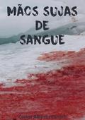 Ler Mãos Sujas de Sangue, do autor Carlos Alberto Canine Ler Mãos Sujas de Sangue, do autor Carlos Alberto Canine