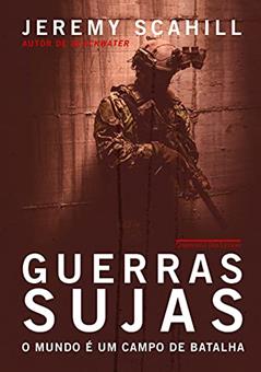 Guerras sujas, do autor Jeremy Scahill