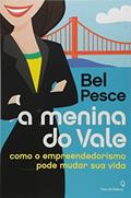 Ler A Menina do Vale, do autor Bel Pesce