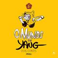 Ler MUNDO DE YANG, O - DOIS CORTES, do autor ORLANDELI; ORLANDELI