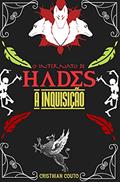 Ler O Internato de Hades: A Inquisição, do autor Cristhian Couto