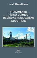 Ler Tratamento físico-químico de águas residuárias industriais, do autor José Alves Nunes Ler Tratamento físico-químico de águas residuárias industriais, do autor José Alves Nunes